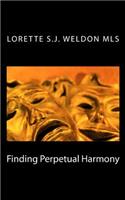 Finding Perpetual Harmony