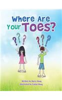 Where Are Your Toes?