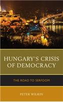 Hungary's Crisis of Democracy