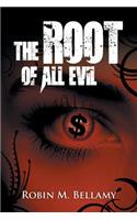 The Root of All Evil: (English)
