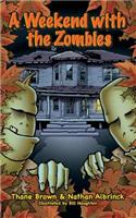 Weekend with the Zombies