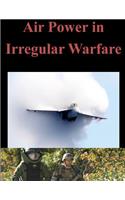 Air Power in Irregular Warfare