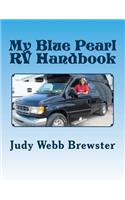 My Blue Pearl RV Handbook
