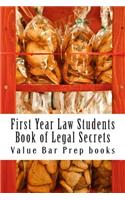 First Year Law Students Book of Legal Secrets