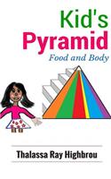 Kid's Pyramid: Food and Body