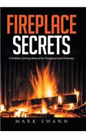 Fireplace Secrets