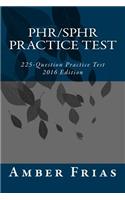 PHR/SPHR Practice Test - 2016 Edition