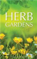 Herb Gardens Weekly Planner 2016: 16 Month Calendar