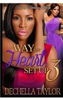 The Way My Heart is Set Up 3