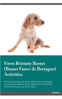 Fawn Brittany Basset Basset Fauve de Bretagne Activities Fawn Brittany Basset Activities (Tricks, Games & Agility) Includes: Fawn Brittany Basset Agility, Easy to Advanced Tricks, Fun Games, Plus New Content