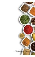 Spices and Herbs Workbook of Affirmations Spices and Herbs Workbook of Affirmations: Bullet Journal, Food Diary, Recipe Notebook, Planner, To Do List, Scrapbook, Academic Notepad