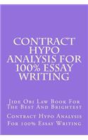 Contract Hypo Analysis for 100% Essay Writing: Jide Obi Law Book for the Best and Brightest: Jide Obi Law Book for the Best and Brightest