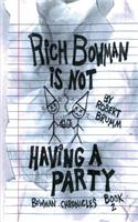 Rich Bowman Is Not Having a Party