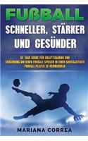 Fussball Schneller, Starker Und Gesunder