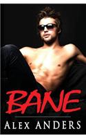 Bane: (Une Histoire D'Amour Bisexuelle Et Erotique H/H/F): (Une Histoire D'Amour Bisexuelle Et Erotique H/H/F)