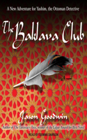 The Baklava Club: (5 Yashim the Eunuch)
