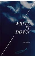 Write it Down Journal: Swimming Fish, Inspirational, Blank Lined Notebook to Write In, Size 5x5 x 8.5