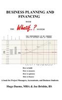 BUSINESS PLANNING AND FINANCING with the WHATIF System