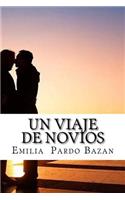 Un Viaje de Novios (Spanish Edition)