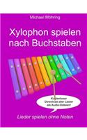 Xylophon spielen nach Buchstaben