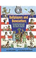 Ballplayers and Bonesetters