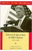 Preface to the Presidency, Selected Speeches of Bill Clinton 1974-1992