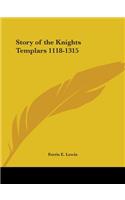 Story of the Knights Templars 1118-1315