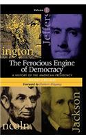 Ferocious Engine of Democracy