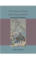 Power of Your Subconscious Mind