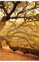 Seasons of Recollection