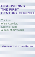 Discovering the First Century Church