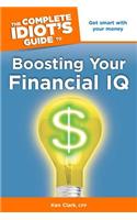 The Complete Idiot's Guide to Boosting Your Financial IQ