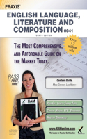 Praxis English Language, Literature and Composition 0041 Teacher Certification Study Guide Test Prep