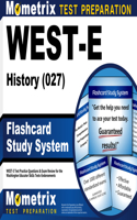 West-E History (027) Flashcard Study System: West-E Test Practice Questions & Exam Review for the Washington Educator Skills Tests-Endorsements