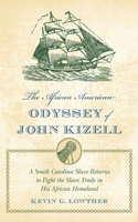 African American Odyssey of John Kizell