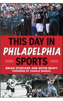 This Day in Philadelphia Sports