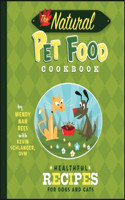 Natural Pet Food Cookbook