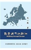 Walking Through Europe