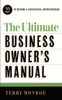 Ultimate Business Owner's Manual