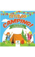Let's Go Camping! Into the Woods Coloring Activity Book