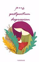 fuck postpartum depression: prsonal journal for Writing about the postpartum depression experience