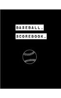Baseball Scorebook: Record Game Sheet, Games Score Book Sheets Notebook