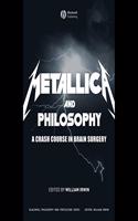 Metallica and Philosophy