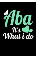 ABA Its What I Do