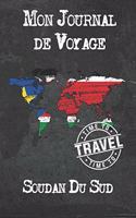 Mon Journal de Voyage Soudan Du Sud: 6x9 Carnet de voyage I Journal de voyage avec instructions, Checklists et Bucketlists, cadeau parfait pour votre séjour à Soudan Du Sud et pour chaq