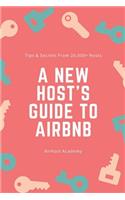 A New Host's Guide to Airbnb