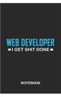 Webdeveloper I Get Shit Done Notebook