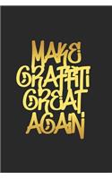 Make Graffiti Great Againg