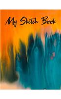 My Sketch Book: Sketchbook Blank Paper Notebook for Writing Drawing, Doodling Painting or Sketching Kids or Adults 8.5 x 11 inch Gift - School Class And Home - Cool