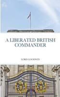 A Liberated British Commander